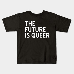 The Future is Queer Kids T-Shirt